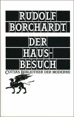 Der Hausbesuch (Cotta's Bibliothek der Moderne, Bd. 82) - Borchardt, Rudolf