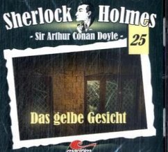 Das gelbe Gesicht / Sherlock Holmes, Audio-CDs Bd.25 - Doyle, Arthur Conan