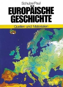 Europäische Geschichte - Quellen und Materialien