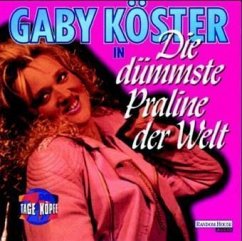 Die dümmste Praline der Welt, 1 CD-Audio