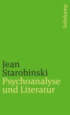 Psychoanalyse und Literatur - Starobinski, Jean