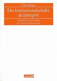 Der Instrumentalschüler als Interpret