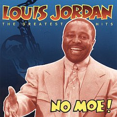 No Moe (The Greatest Hits) - Louis Jordan