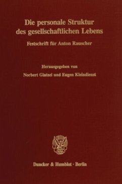 Die personale Struktur des gesellschaftlichen Lebens. - Glatzel, Norbert / Kleindienst, Eugen (Hgg.)