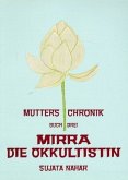 Mirra die Okkultistin / Mutters Chronik 3 Mirra die Okkultistin / Mutters Chronik 3