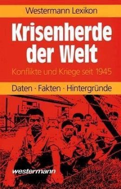 Westermann Lexikon Krisenherde der Welt Westermann Lexikon Krisenherde der Welt