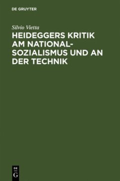 Heideggers Kritik am Nationalsozialismus und an der Technik - Vietta, Silvio