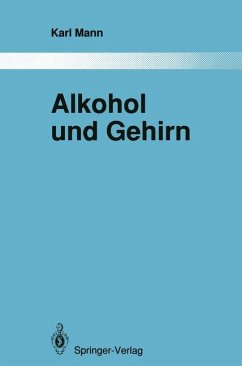 Alkohol und Gehirn: Über strukturelle und funktionelle Veränderungen nach erfolgreicher Therapie (Monographien aus dem Gesamtgebiete der Psychiatrie (71)). - Mann, Karl