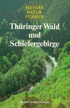 Thüringer Wald und Schiefergebirge / Meyers Naturführer - Hanle, Adolf
