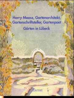 Harry Maasz, Gartenarchitekt, Gartenschriftsteller, Gartenpoet