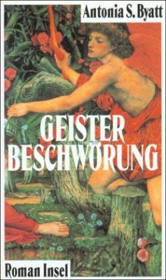 Geisterbeschwörung - Byatt, A. S.