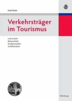 Verkehrsträger im Tourismus - Schulz, Axel