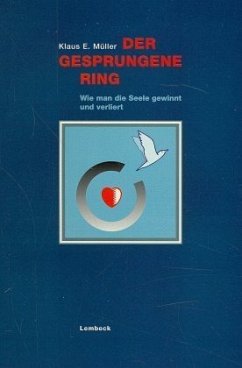 Der gesprungene Ring - Müller, Klaus E.