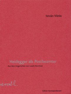 Heidegger als Postbeamter - Vörös, István