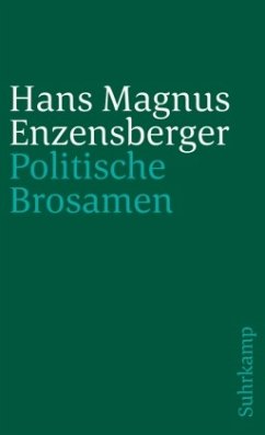 Politische Brosamen - Enzensberger, Hans Magnus