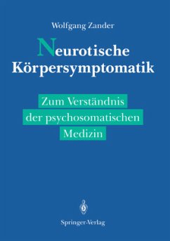 Neurotische Körpersymptomatik - Zander, Wolfgang