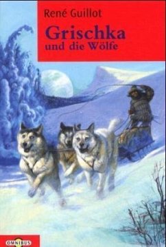 Grischka und die Wölfe - Guillot, Rene