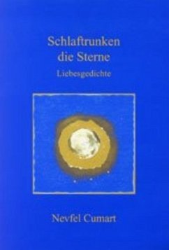 Cover Schlaftrunken die Sterne / Schlaftrunken die Sterne / Gedichte
