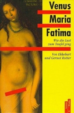 Venus, Maria, Fatima - Rotter, Ekkehart; Rotter, Gernot