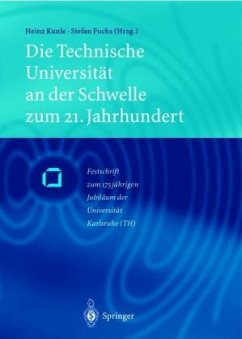 Die Technische Universität an der Schwelle zum 21. Jahrhundert - Kunle, Heinz und Stefan Fuchs