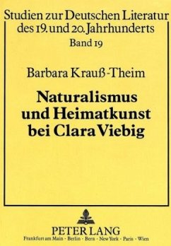 Naturalismus und Heimatkunst bei Clara Viebig - Krauss-Theim, Barbara