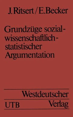 Grundzüge sozialwissenschaftlich-statistischer Argumentation. Eine Einführung in statistische Methoden.