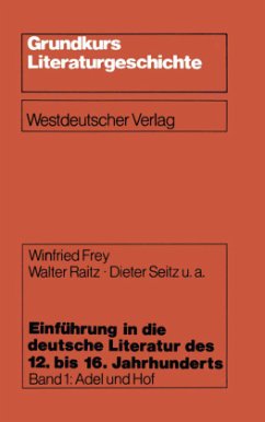 Einführung in die deutsche Literatur des 12. bis 16. Jahrhunderts - Raitz, Walter;Seitz, Dieter u. a.