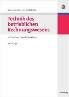 Technik des betrieblichen Rechnungswesens - Schöttler, Jürgen;Spulak, Reinhard