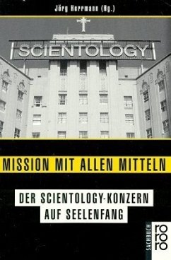 Mission mit allen Mitteln, der Scientology-Konzern auf Seelenfang