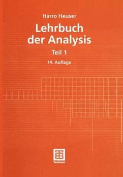 Lehrbuch der Analysis Teil: 1 - Heuser, Harro