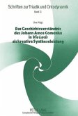 Das Geschichtsverständnis des Johann Amos Comenius in "Via Lucis" als kreative Syntheseleistung