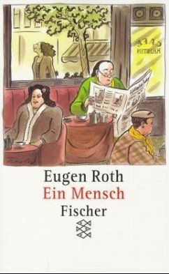 Ein Mensch - Roth, Eugen