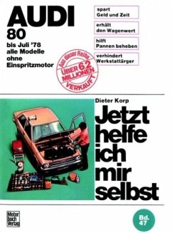 Audi 80 / Jetzt helfe ich mir selbst 47 - Korp, Dieter