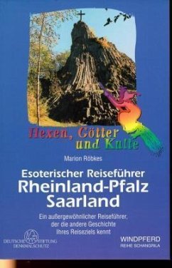 Rheinland-Pfalz, Saarland / Esoterischer Reiseführer - Röbkes, Marion