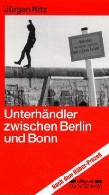Unterhändler zwischen Berlin und Bonn - Nitz, Jürgen