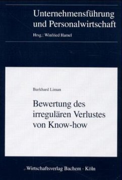 Bewertung des irregulären Verlustes von Know-How - Liman, Burkhard