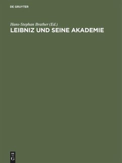 Leibniz und seine Akademie - Brather, Hans-Stephan (Hrsg.)