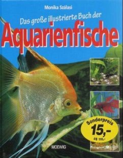 Das große illustrierte Buch der Aquarienfische