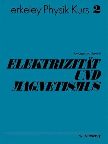 Elektrizität und Magnetismus
