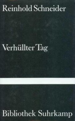 Verhüllter Tag - Schneider, Reinhold