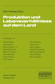 Produktion und Lebensverhältnisse auf dem Land