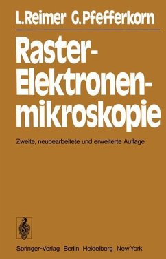 Raster-Elektronenmikroskopie - Reimer, L.;Pfefferkorn, G.