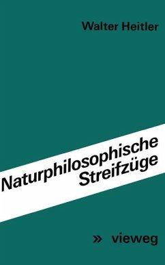 Naturphilosophische Streifzüge - Heitler, Walter