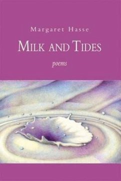 Milk and Tides - Hasse, Margaret