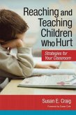 Reaching and Teaching Children Who Hurt