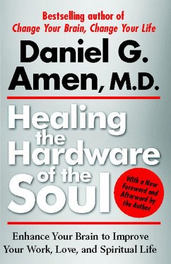 Healing the Hardware of the Soul - Amen, Daniel