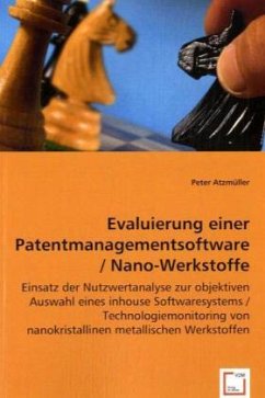 Evaluierung einer Patentmanagementsoftware / Nano-Werkstoffe - Atzmüller, Peter