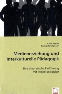 Medienerziehung und Interkulturelle Pädagogik - Peduto, Carlo;Wiedemann, Rodney