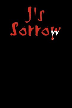 J's Sorrow - Snow, Jessie A.