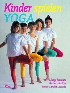 Kinder spielen Yoga - Stewart, Mary; Phillips, Kathy